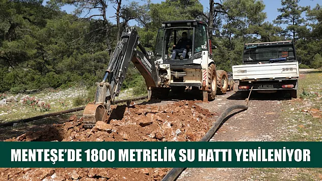 Menteşe'de 1800 Metrelik Su Hattı Yenileniyor