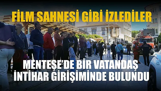 Menteşe'de bir vatandaş intihar girişiminde bulundu