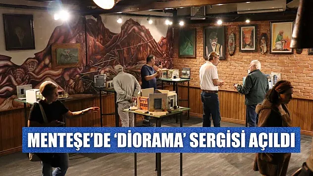 Menteşe'de 'Diorama' sergisi açıldı