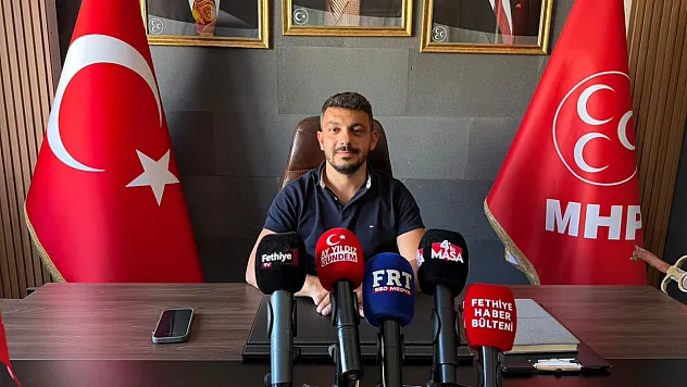 MHP Fethiye İlçe Başkanı Öztürkçü: Yoğun bir gündemimiz var