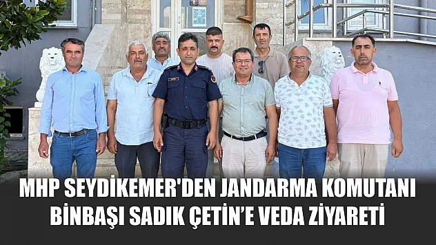 MHP Seydikemer'den Jandarma Komutanı Binbaşı Sadık Çetin'e Veda Ziyareti