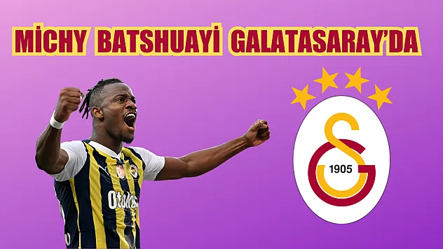Michy Batshuayi Galatasaray'da