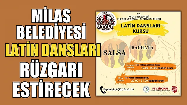 Milas Belediyesi, Latin Dansları Rüzgarı Estirecek