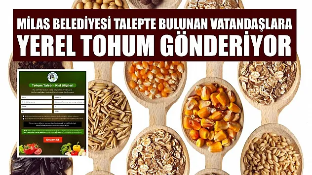 Milas Belediyesi talepte bulunan vatandaşlara yerel tohum gönderiyor