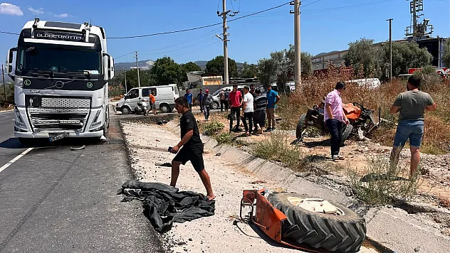 Milas'ta tırla çarpışan traktördeki 2 kişi hastanede hayatını kaybetti