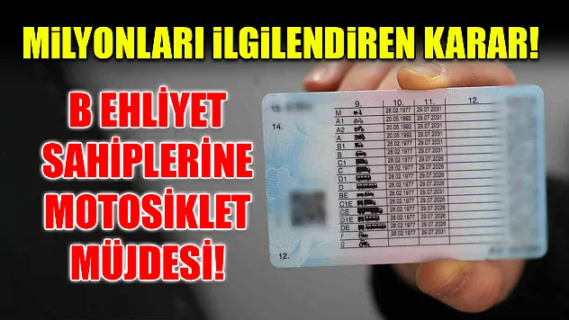 Milyonları İlgilendiren Karar! B Ehliyet Sahiplerine Motosiklet Müjdesi!