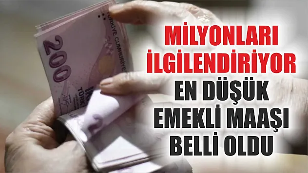 Milyonları ilgilendiriyor: En düşük emekli maaşı belli oldu