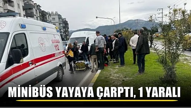 Minibüs yayaya çarptı, 1 yaralı