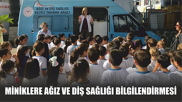 Miniklere ağız ve diş sağlığı bilgilendirmesi