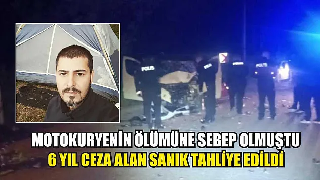 Motokuryenin ölümüne sebep olmuştu: 6 yıl ceza alan sanık tahliye edildi