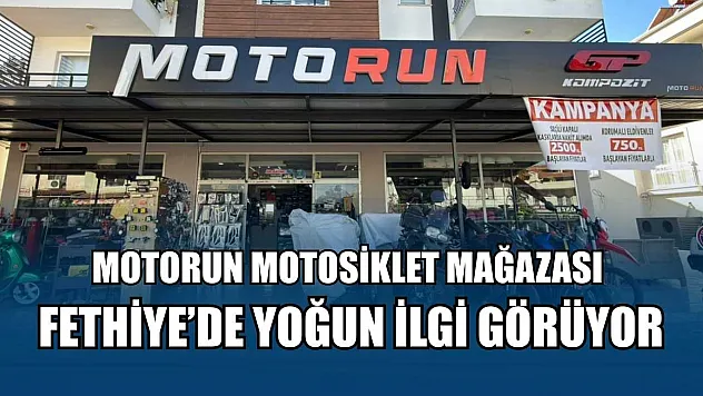Motorun Motosiklet Mağazası Fethiye'de yoğun ilgi görüyor