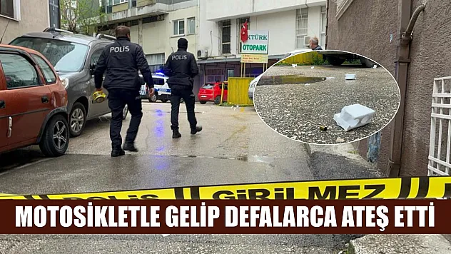 Motosikletle gelip defalarca ateş etti