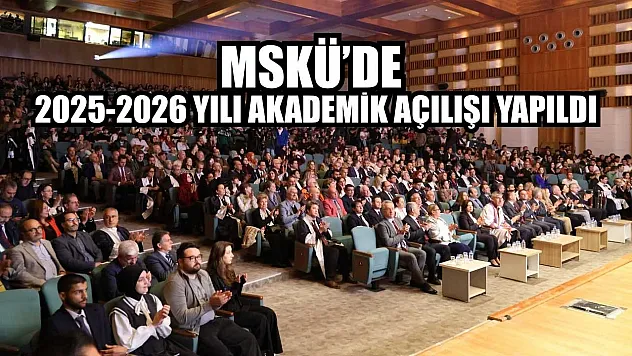 MSKÜ'de 2025-2026 yılı akademik açılışı yapıldı