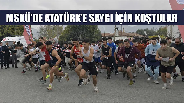 MSKÜ'de Atatürk'e Saygı İçin Koştular