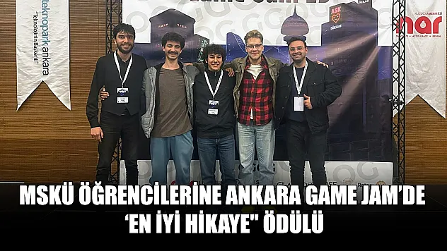MSKÜ öğrencilerine Ankara Game Jam'de 'En İyi Hikaye' ödülü
