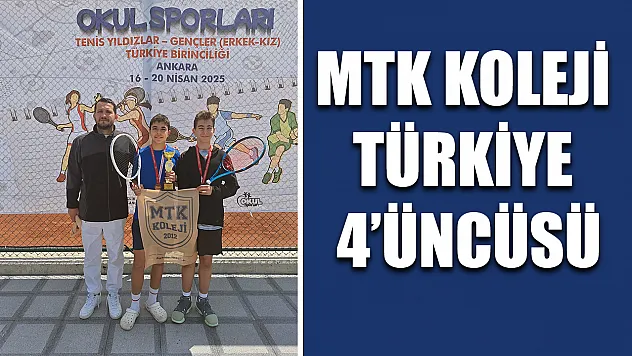 MTK Koleji Türkiye 4'üncüsü