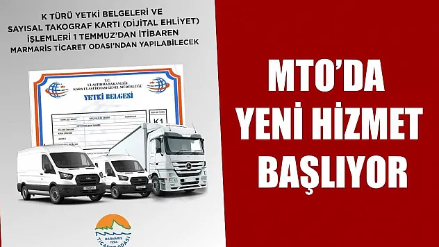 MTO'da yeni hizmet başlıyor