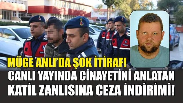 Müge Anlı'da şok itiraf! Canlı yayında cinayetini anlatan katil zanlısına ceza indirimi!
