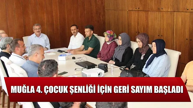 Muğla 4. Çocuk Şenliği için geri sayım başladı