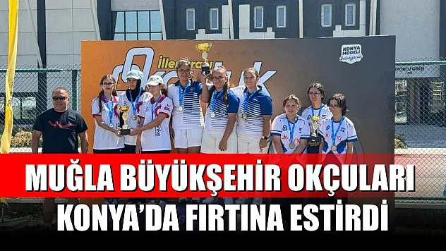 Muğla Büyükşehir Okçuları Konya'da Fırtına Estirdi