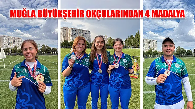 Muğla Büyükşehir okçularından 4 madalya