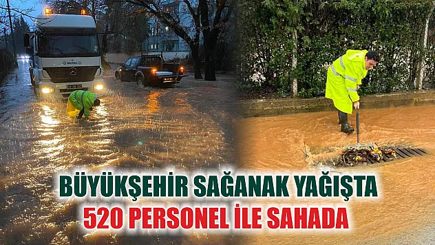 Muğla Büyükşehir Sağanak Yağışta 520 Personel İle Sahada