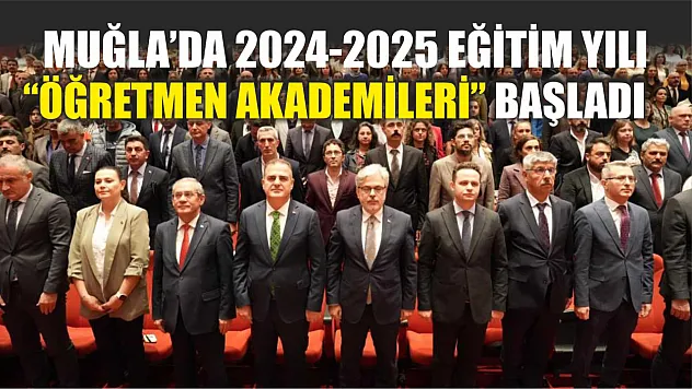Muğla'da 2024-2025 Eğitim Yılı 'Öğretmen Akademileri' başladı