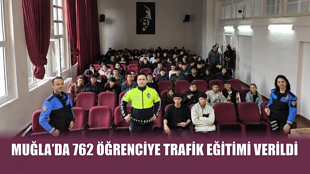 Muğla'da 762 öğrenciye trafik eğitimi verildi