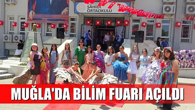 Muğla'da bilim fuarı açıldı