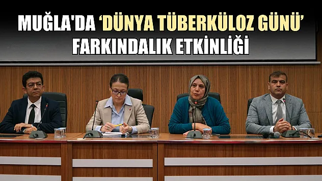 Muğla'da 'Dünya Tüberküloz Günü' farkındalık etkinliği