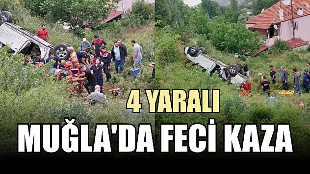 Muğla'da feci kaza: 4 yaralı