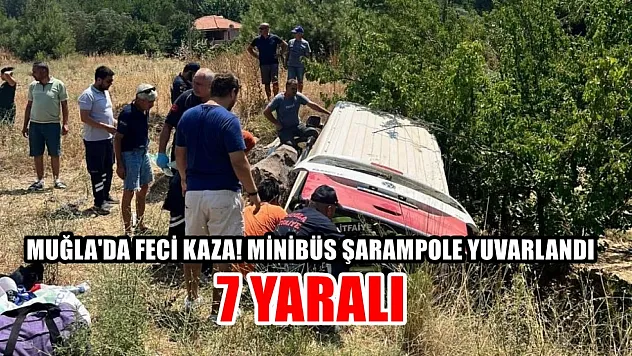 Muğla'da Feci Kaza, Minibüs Şarampole Yuvarlandı! 7 Yaralı