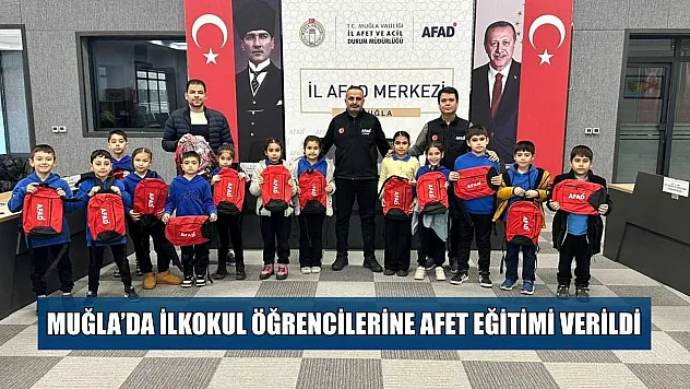 Muğla'da ilkokul öğrencilerine afet eğitimi verildi
