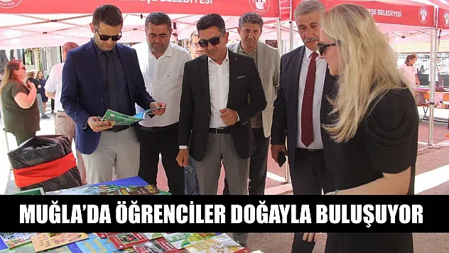 Muğla'da öğrenciler doğayla buluşuyor
