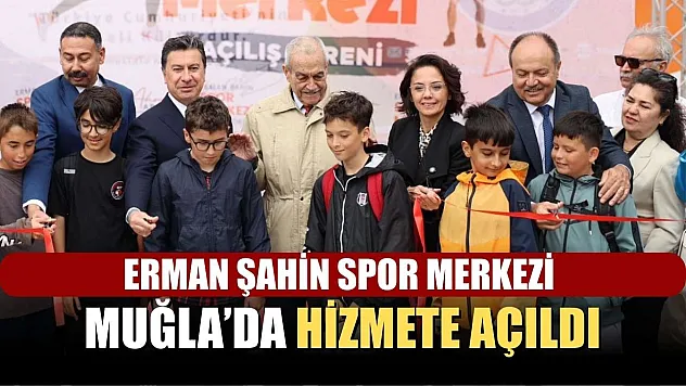Muğla'daki spor merkezi törenle hizmete açıldı