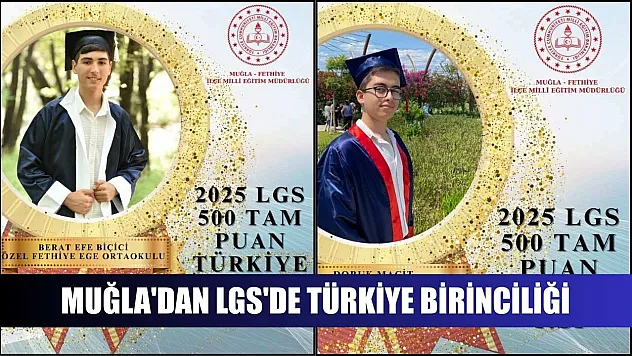 Muğla'dan LGS'de Türkiye birinciliği