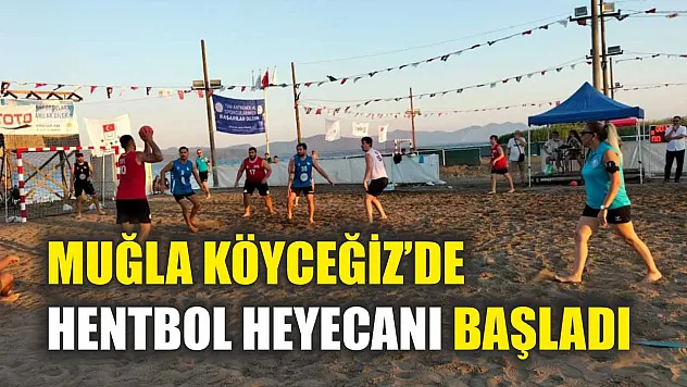 Muğla Köyceğiz'de Hentbol Heyecanı Başladı
