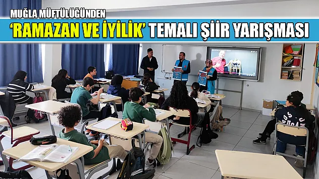 Muğla Müftülüğünden 'Ramazan ve İyilik' temalı şiir yarışması
