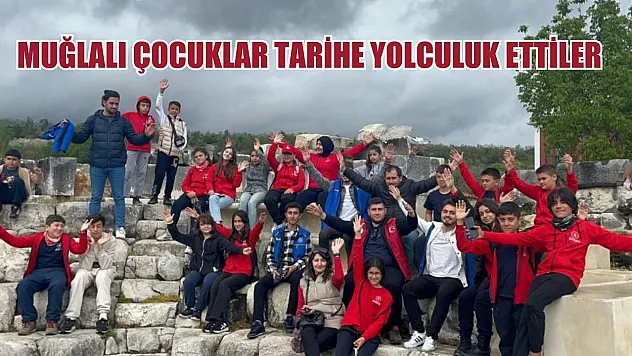 Muğlalı çocuklar tarihe yolculuk ettiler