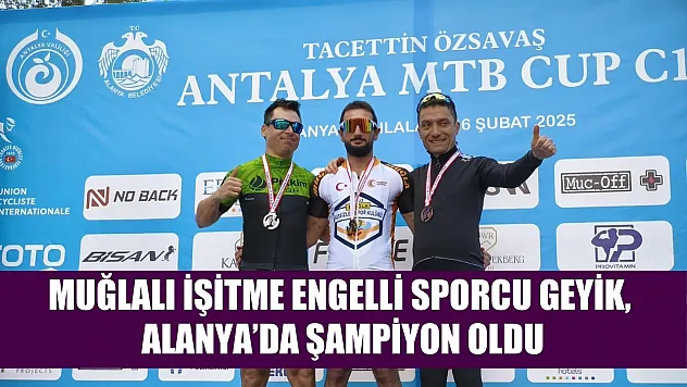 Muğlalı işitme engelli sporcu Geyik, Alanya'da şampiyon oldu