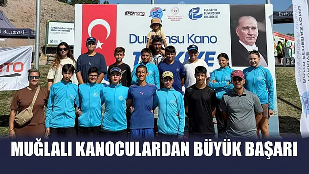 Muğlalı Kanoculardan büyük başarı