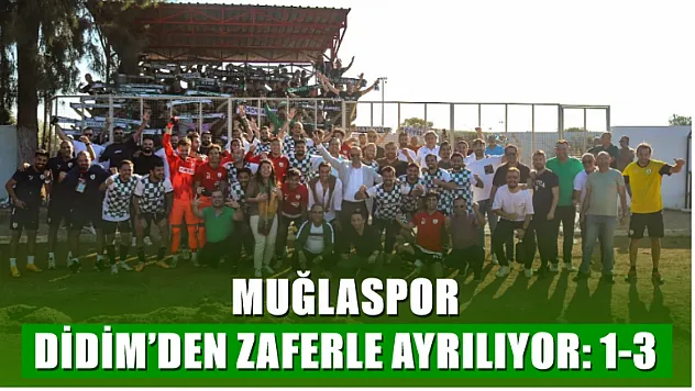 Muğlaspor Didim'den Zaferle Ayrılıyor: 1-3