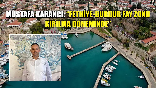 Mustafa Karancı: 'Fethiye-Burdur Fay Zonu Kırılma Döneminde'
