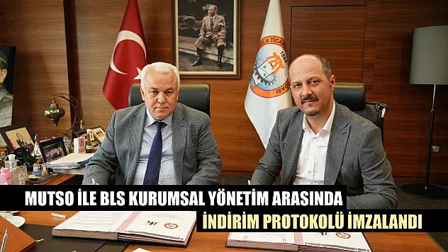 MUTSO ile BLS Kurumsal Yönetim arasında indirim protokolü imzalandı