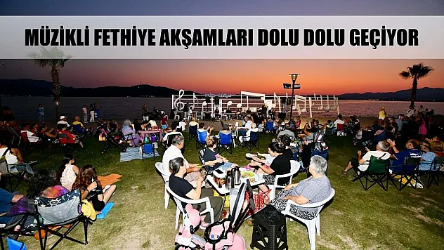 Müzikli Fethiye akşamları dolu dolu geçiyor