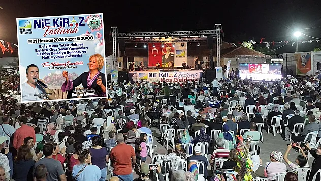 Nif Kiraz Festivali 21 Haziran'da