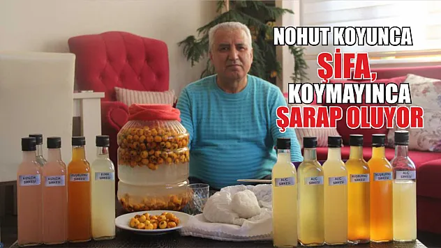 Nohut koyunca şifa, koymayınca şarap oluyor