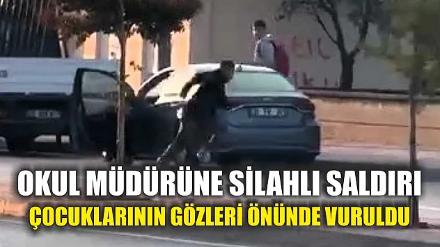 Okul Müdürüne Silahlı Saldırı: Çocuklarının Gözleri Önünde Vuruldu