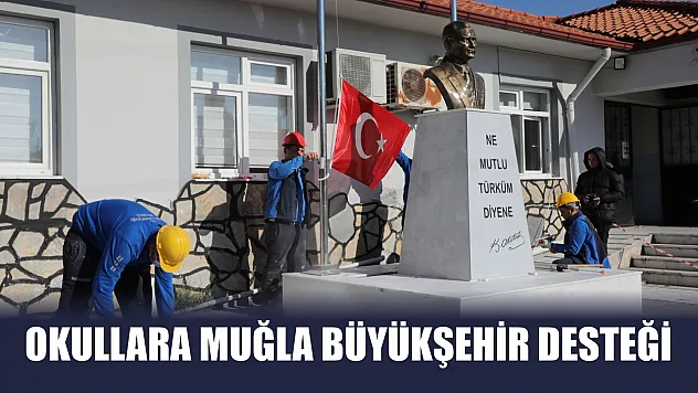Okullara Muğla Büyükşehir desteği