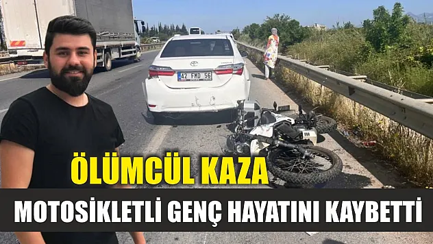 Ölümcül kaza: Motosikletli genç hayatını kaybetti